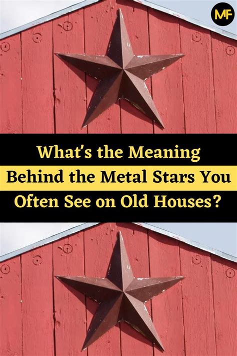 what is the meaning of the metal stars on houses|star symbol on houses meaning.